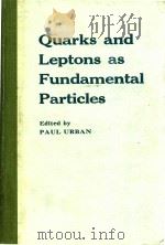 QUARKS AND LEPTONS AS FUNDAMENTAL PARTICLES（1979 PDF版）