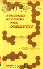PROBLEM SOLVING FOR CHEMISTRY SECOND EDITION   1976  PDF电子版封面  072167206X   