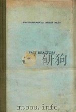 BIBLOGRAPHICAL SERIES NO.22 FAST REACTORS（1966 PDF版）