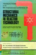 TRANSACTIONS OF THE 8TH INTERNATIONAL CONFERENCE ON STRUCTURAL MECHANICS IN REACTOR TECHNOLOGY VOL.A   1985  PDF电子版封面  0444869565   