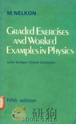 GRADED EXERCISES AND WORKED EXAMPLES IN PHYSICS TO ADVANCED LEVEL FIFTH EDITION（1977 PDF版）