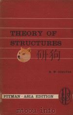 THEORY OF STRUCTURES ASIA EDITION FIFTH EDITION   1963  PDF电子版封面    H.W.COULTAS 