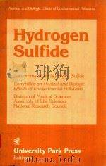 HYDROGEN SULFIDE   1979  PDF电子版封面  0839101279  NATIONAL RESEARCH COUNCIL 
