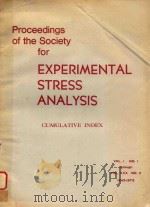 PROCEEDINGS OF THE SOCIETY FOR EXPERIMENTAL STRESS ANALYSIS VOLUME I NO.1 THROUGH VOLUME XXX NO.2 19   1973  PDF电子版封面     