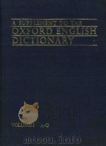 A Supplement To The Oxford English Dictionary Volume I·A-G（1972 PDF版）