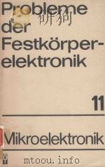 PROBLEME DER FESTKORPERELEKTRONIK BAND 11   1979  PDF电子版封面     