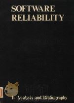 SOFTWARE RELIABILITY 1: ANALYSIS AND BIBLIOGRAPHY   1977  PDF电子版封面  0855393807   