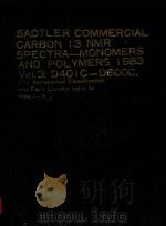 SADTLER COMMERCIAL CARBON 13 NMR SPECTRA-MONOMERS AND POLYMERS 1983 VOL.3: D401C-D600C   1983  PDF电子版封面     