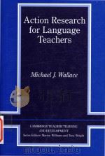 Action research for language teachers   1988  PDF电子版封面  0521555353  Michael J.Wallace 