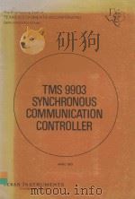 TMS 9903 SYNCHRONOUS COMMUNICATION CONTROLLER（1977 PDF版）