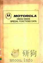 MOTOROLA CMOS/NMOS SPECIAL FUNCTIONS DATA   1984  PDF电子版封面     
