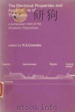 THE ELECTRICAL PROPERTIES AND APPLICATIONS OF THIN FILMS   1967  PDF电子版封面    R.A.COOMBE 