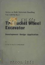 SERIES ON BULK MATERIALS HANDLING VOL.1(1975)NO.2 THE BUCKET WHEEL EXCAVATOR DEVELOPMENT DESIGN APPL（1975 PDF版）