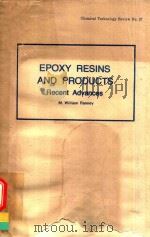 EPOXY RESING AND PRODUCTS RECENT ADVANCES（1977 PDF版）