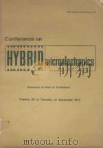 PROCEEDINGS OF THE CONFERENCE ON HYBRID MICROELECTRONICS 1973（1973 PDF版）