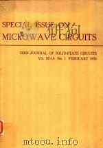 SPECIAL ISSUE ON MICROWAVE CIRCUITS IEEE JOURNAL OF SOLID-STATE CIRCUITS VOL.SC-10 NO.1 FEBRUARY 197   1975  PDF电子版封面     