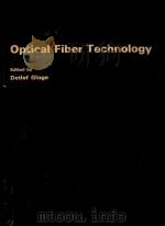 OPTICAL FIBER TECHNOLOGY   1976  PDF电子版封面  0879420618  DETLEF GLOGE 