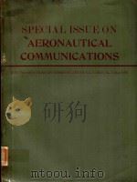 SPECIAL ISSUE ON AERONAUTICAL COMMUNICATIONS IEEE TRANSACTIONS ON COMMUNICATIONS VOL.1 COM-21 NO.5 M   1973  PDF电子版封面     