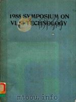 1988 SYMPOSIUM ON VLSI TECHNOLOGY DIGEST OF TECHNICAL PAPERS（1988 PDF版）