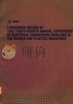 CONFERENCE RECORD OF 1982 THIRTY-FOURTH ANNUAL CONFERENCE OF ELECTRICAL ENGINEERING PROBLEMS IN THE   1982  PDF电子版封面     
