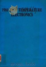 1981 HIGH TEMPERATURE ELECTRONICS   1981  PDF电子版封面     