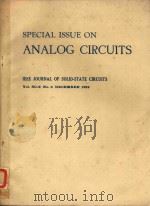 SPECIAL ISSUE ON ANALOG CIRCUITS IEEE JOURNAL OF SOLID-STATE CIRCUITS VOL.SC-9 NO.6 DECEMBER 1974   1974  PDF电子版封面     