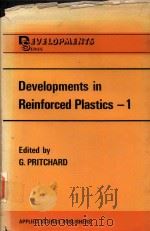 DEVELOPMENTS IN REINFORCED PLASTICS-1 RESIN MATRIX ASPECTS（1980 PDF版）