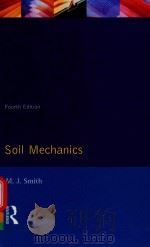 SOIL MECHANICS FOURTH EDITION   1981  PDF电子版封面  1138837393  M.J.SMITH 