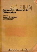 GEOMETRIC THEORY OF DIFFRACTION   1981  PDF电子版封面  0879421495  RPBERT C.HANSEN 