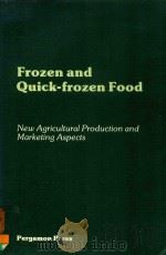 FROZEN AND QUICK-FROZEN FOOD   1977  PDF电子版封面  0080220312  UNITED NATIONS 