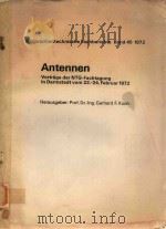 NACHRICHTENTECHNISCHE FACHBERICHTE BAND 45 1972 ANTENNEN VORTRAGE DER NTG-FACHTAGUNG IN DARMSTADT VO（1972 PDF版）