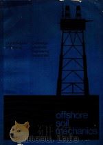 OFFSHORE SOIL MECHANICS A COURSE OF LECTURES AND PRACTICAL EXERCISES HELD AT CAMBRIDGE UNIVERSITY 29（1976 PDF版）