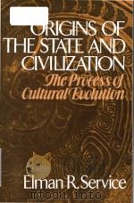 Origins of the state and civilization: the process of cultural evolution   1975  PDF电子版封面  0393092240   