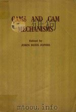 CAMS AND CAM MECHANISMS   1978  PDF电子版封面  0852983611  JOHN REES JONES 