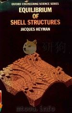 EQUILIBRIUM OF SHELL STRUCTURES   1977  PDF电子版封面  0198561393  JACQUES HEYMAN 
