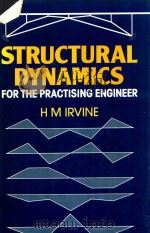 STRUCTURAL DYNAMICS FOR THE PRACTISING ENGINEER   1986  PDF电子版封面  0046240071  MAX IRVINE 