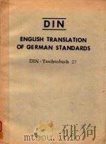 DIN ENGLISH TRANSLATION OF GERMAN STANDARDS DIN-TASCHENBUCH 27     PDF电子版封面     