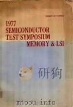 1977 SEMICONDUCTOR TEST SYMPOSIUM MEMORY & LSI（1977 PDF版）