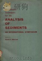 QUANTITATIVE TECHNIQUES FOR THE ANALYSIS OF SEDIMENTS AN INTERNATIONAL SYMPOSIUM（1976 PDF版）