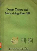 DESIGN THEORY AND METHODOLOGY-DTM'89 DE-VOL.17   1989  PDF电子版封面     