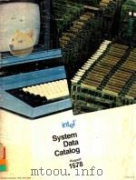 SYSTEM DATA CATALOG AUGUST 1978   1978  PDF电子版封面     