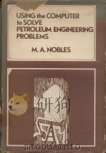 USING THE COMPUTER TO SOLVE PETROLEUM ENGINEERING PROBLEMS（1974 PDF版）