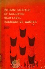 INTERIM STORAGE OF SOLIDIFIED HIGH-LEVEL RADIOACTIVE WASTES（1975 PDF版）