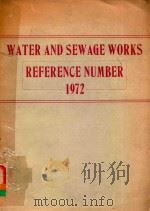 WATER AND SEWAGE WORKS REFERENCE NUMBER 1972   1972  PDF电子版封面     