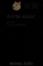 WATER REUSE   1982  PDF电子版封面  0250403595   