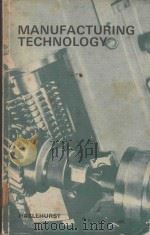 MANUFACTURING TECHNOLOGY   1971  PDF电子版封面  0340053860  M.HASLEHURST 