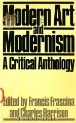 Modern art and modernism a critical anthology   1982  PDF电子版封面  0064301244   
