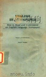 English by Newspaper How to Read and Understand an English Language Newspaper   1984  PDF电子版封面  0883773759  Terry L Fredrickson & Paul F W 