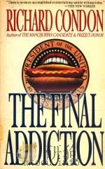 The final addiction   1991  PDF电子版封面  0312063539  Richard Condon 
