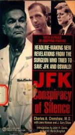 JFK Conspiracy of Silence   1992  PDF电子版封面  0451403460  Charles A Crenshaw with Jens H 